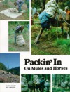 Packin' in on Mules and Horses - Smoke Elser, Bill Brown