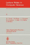 Matrix Eigensystem Routines - Eispack Guide - B.T. Smith, J.M. Boyle, Y. Ikebe, J.J. Dongarra, B.S. Garbow, V.C. Klema, C.B. Moler