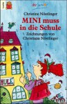 Mini muss in die Schule - Christine Nöstlinger