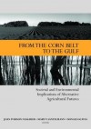 From the Corn Belt to the Gulf: Societal and Environmental Implications of Alternative Agricultural Futures - Joan Iverson Nassauer