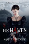 His Haven - Harper A. Brooks