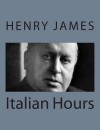 Italian Hours - Henry James