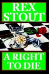 A Right to Die (Audio) - Rex Stout, Michael Prichard