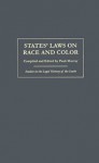 States' Laws on Race and Color - Pauli Murray, Davison M. Douglas