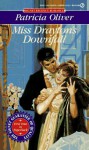 Miss Drayton's Downfall (Signet Regency Romance) - Patricia Oliver