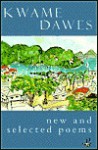 Selected Poems - Kwame Dawes