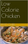 Low Calorie Chicken - Pat Cher