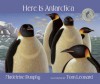 Here Is Antarctica - Madeleine Dunphy, Tom Leonard