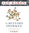 The Mitford Snowmen: A Christmas Story - Jan Karon