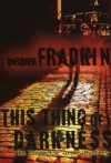 This Thing of Darkness: An Inspector Green Mystery - Barbara Fradkin