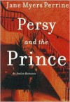 Persy and the Prince - Jane Myers Perrine