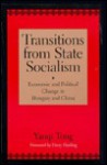 Transitions from State Socialism: Economic and Political Change in China and Hungary - Yanqi Tong, Harry Harding