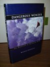 Dangerous Wonder: The Adventure of Childlike Faith - Mike Yaconelli