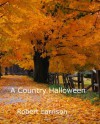 A country Halloween - Robert Larrison