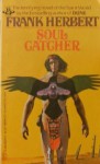 Soul Catcher - Frank Herbert