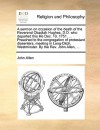 A Sermon on Occasion of the Death of the Reverend Obadiah Hughes, D.D. Who Departed This Life Dec. 10. 1751. ... Preached to the Congregation of Protestant Dissenters, Meeting in Long-Ditch, Westminster. by the REV. John Allen, ... - John Allen