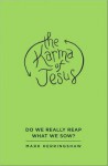 The Karma of Jesus - Mark Herringshaw