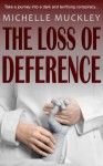 The Loss of Deference - Michelle Muckley