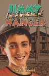 The Adventures of Jimmy Wanger - Dan Edwards