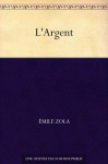 L'Argent (French Edition) - Émile Zola