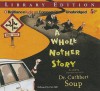 A Whole Nother Story - Cuthbert Soup