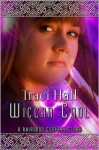 Wiccan Cool - Traci E. Hall