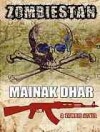 Zombiestan: A Zombie Novel - Mainak Dhar, John Lee