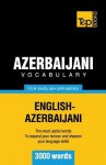 Azerbaijani Vocabulary for English Speakers - 3000 Words - Andrey Taranov