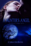 A Hunter's Angel - Cera DuBois