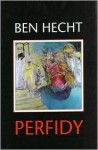 Perfidy - Ben Hecht