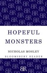 Hopeful Monsters - Nicholas Mosley