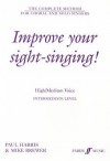 Improve Your Sight-Singing!: High/Medium Voice: The Complete Method for Choral and Solo Singers - Mike Brewer