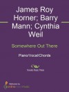 Somewhere Out There - Barry Mann, Cynthia Weil, James Ingram, James Roy Horner