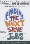 Finding the Next Steve Jobs: How to Find, Keep, and Nurture Talent - Nolan Bushnell, Gene Stone, Joseph C. Wilson