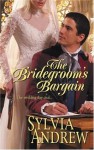 The Bridegroom's Bargain - Sylvia Andrew