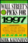 Wall Street's Picks For 1997 - Kirk Kazanjian