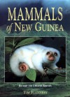 Mammals of New Guinea - Tim Flannery