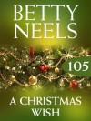 A Christmas Wish (Mills & Boon M&B) (Betty Neels Collection - Book 105) - Betty Neels