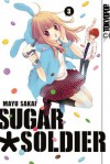 Sugar soldier, Band 03 - Mayu Sakai, Sakura Ilgert