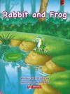 Rabbit and Frog - Jill Eggleton