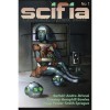 Scifia No 1 (Volume 1) - Adam Sprague, J.C. Hemphill, Conor Powers-Smith, Patrick J. Ropp, Michael Andre-Driussi, Jacques Barbéri, Jeff Bowles, Ian Creasey