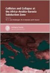 Collision and Collapse at the Africa-Arabia-Eurasia Subduction Zone - Special Publication no 311 - D.J.J. Van Hinsbergen, M. Edwards, R. Govers