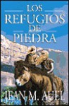 Los refugios de piedra - Jean M. Auel