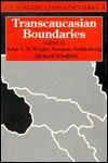 Transcaucasian Boundaries - John Wright