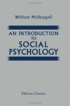 An Introduction to Social Psychology - William McDougall