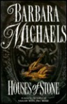 Houses of Stone - Barbara Michaels