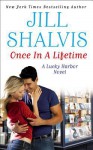 Once in a Lifetime (Audio) - Jill Shalvis