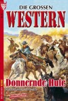 Donnernde Hufe: Die grossen Western 23 (German Edition) - Frank Callahan