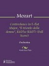 Contredance in E-flat Major, "Il trionfo delle donne", K605a (K607) (Full Score) - Wolfgang Amadeus Mozart