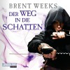 Der Weg in die Schatten - Brent Weeks, Bodo Primus, Hans Link